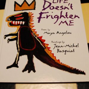 Life Doesn't Frighten Me